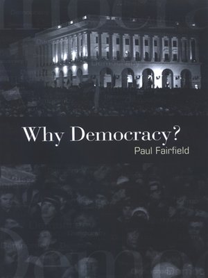 cover image of Why Democracy?
